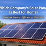 Comparison of best solar panel for home installed on residential rooftop showing high efficiency solar modules