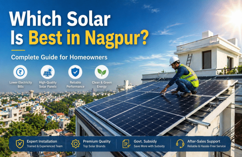 Which Solar Is Best in Nagpur – Residential Rooftop Solar Guide Best rooftop solar system installation in Nagpur with premium solar panels on a modern residential home